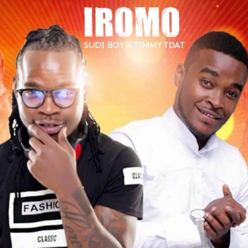 AUDIO Timmy Tdat Ft Sudi Boy - IROMO MP3 DOWNLOAD