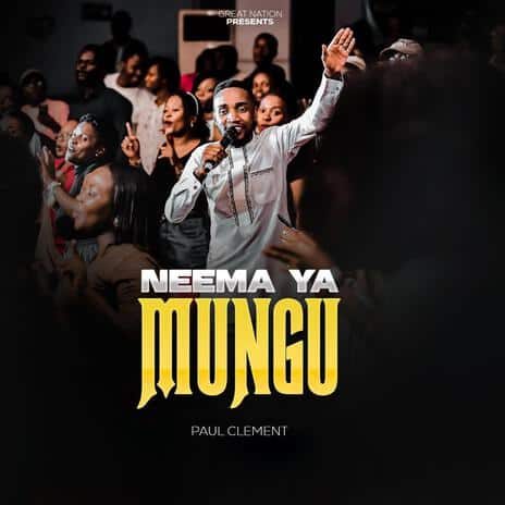 AUDIO Paul Clement – Neema Ya Mungu MP3 DOWNLOAD