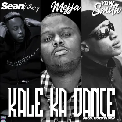 AUDIO Seanmmg Ft Mejja X YBWSmith - KALE KA DANCE MP3 DOWNLOAD