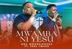 AUDIO Roc worshipperz Ft Joel Lwaga - Mwamba Ni Yesu MP3 DOWNLOAD