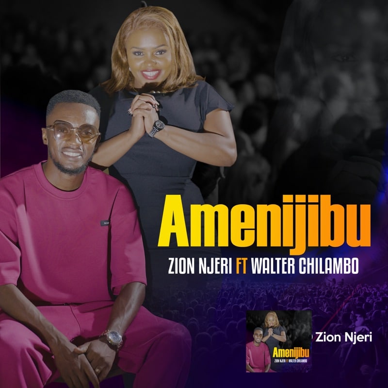 AUDIO Zion Njeri Ft Walter CHilambo - AMENIJIBU MP3 DOWNLOAD