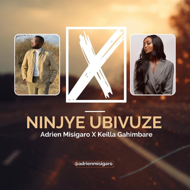 AUDIO Adrien Misigaro - Ninjye Ubivuze Remix Ft Keilla MP3 DOWNLOAD