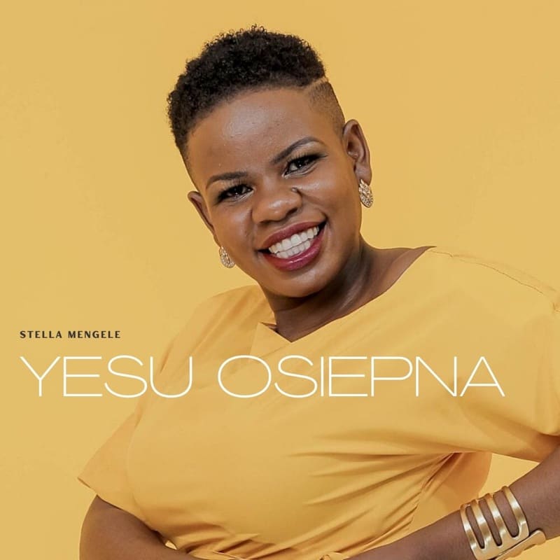 AUDIO Stella Mengele – YESU OSIEPNA MP3 DOWNLOAD