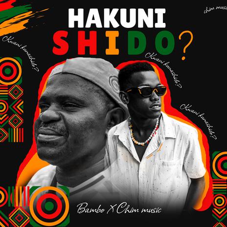 AUDIO Bambo Comedian - Hakuni Shido Ft Chim music MP3 DOWNLOAD