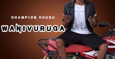 AUDIO Champion Chugu - Wanivuruga MP3 DOWNLOAD