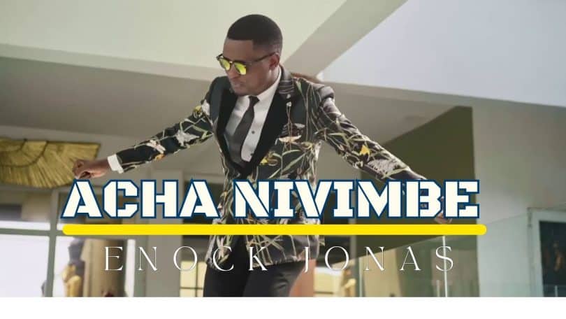 AUDIO Enock Jonas - Acha ni Vimbe MP3 DOWNLOAD