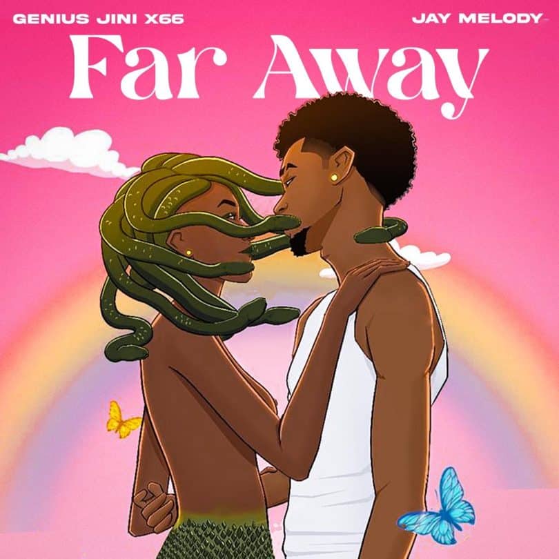 AUDIO Geniusjini X66 Ft Jay melody – Far Away MP3 DOWNLOAD