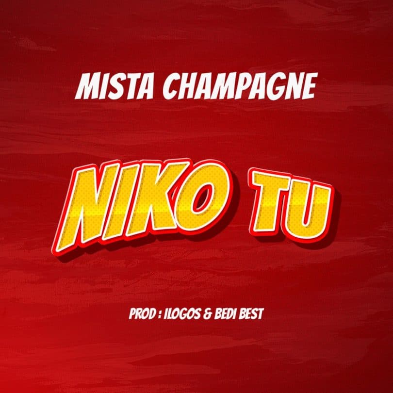 AUDIO Mista champagne - NIKO TU MP3 DOWNLOAD