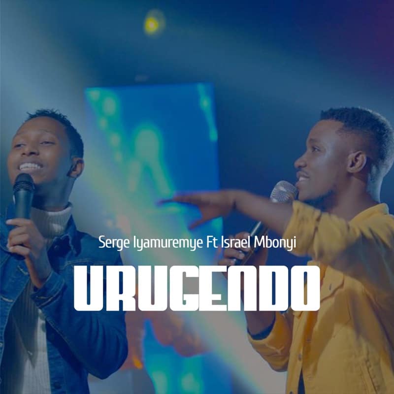 AUDIO Serge Iyamuremye Ft Israel Mbonyi - Urugendo MP3 DOWNLOAD