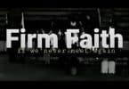 AUDIO Firm Faith - If We Never Meet Again MP3 DOWNLOAD