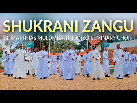 AUDIO St. Matthias Mulumba (Tindinyo Seminary Choir) - SHUKRANI ZANGU MP3 DOWNLOAD