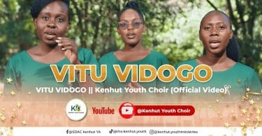 AUDIO Kenhut Youth Choir - VITU VIDOGO MP3 DOWNLOAD