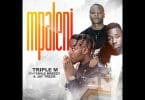 AUDIO Triple M Ft Jay Trek X Chile Breezy - Mpaleni MP3 DOWNLOAD