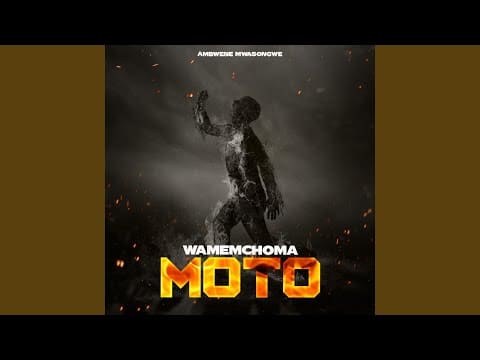 AUDIO Ambwene Mwasongwe – Wamemchoma Moto MP3 DOWNLOAD