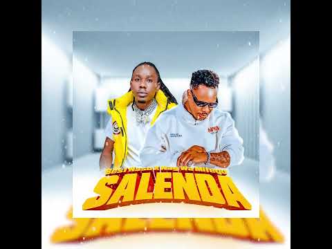 AUDIO Best Naso Ft Nay wa Mitego – Salenda MP3 DOWNLOAD