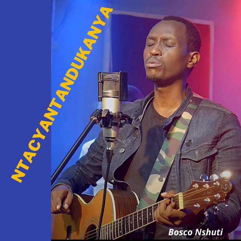 AUDIO Bosco Nshuti – Ntacyantandukanya MP3 DOWNLOAD