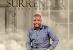 AUDIO Ambwene Mwasongwe - Surrender MP3 DOWNLOAD