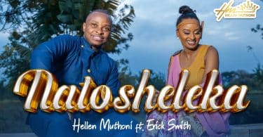 AUDIO Hellen Muthoni Ft Erick Smith - Natosheleka MP3 DOWNLOAD