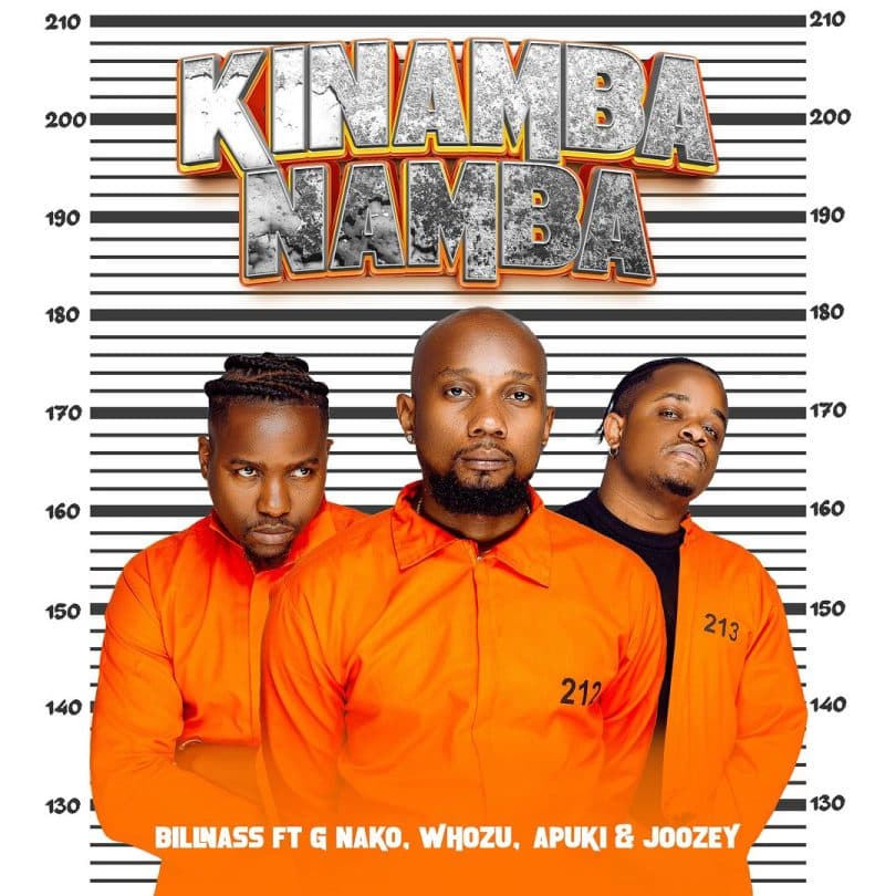 AUDIO Billnass - Kinamba Namba Ft G Nako X Whozu X Apuki X Joozey MP3 DOWNLOAD