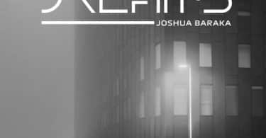 AUDIO Joshua Baraka - Dreams MP3 DOWNLOAD