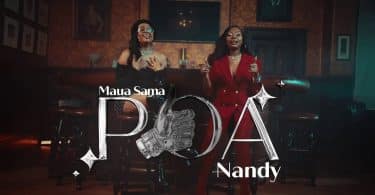 VIDEO: Maua Sama Ft. Nandy – Poa