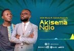 AUDIO Jafeti Mussa Ft Zakaria Kayanda - Akisema Ndio MP3 DOWNLOAD