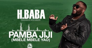 AUDIO H. Baba – PAMBA JIJI MP3 DOWNLOAD