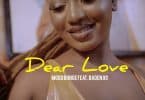 AUDIO Mood Bonge Ft Baden Og - Dear Love MP3 DOWNLOAD