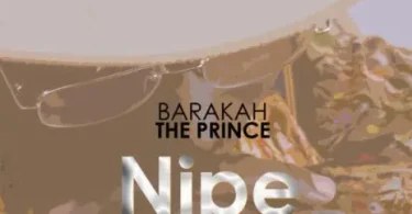 AUDIO Barakah The Prince – Nipe Nguvu MP3 DOWNLOAD