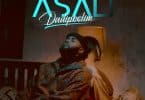 AUDIO Dadiposlim - Asali MP3 DOWNLOAD