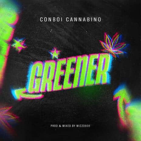 AUDIO Conboi Cannabino - Greener MP3 DOWNLOAD