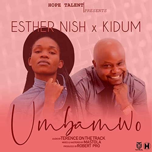 AUDIO Esther Nish Ft Kidum - Umbamwo MP3 DOWNLOAD