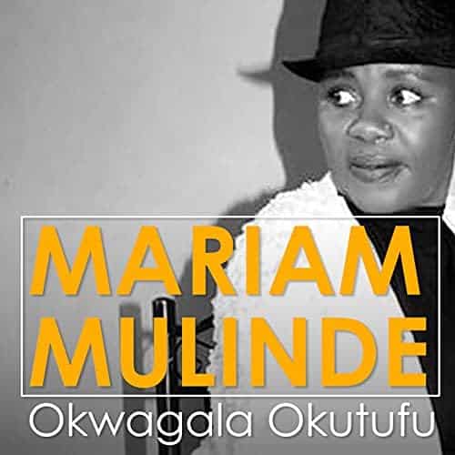 AUDIO Mariam Mulinde - Okwagala Okutuufu MP3 DOWNLOAD