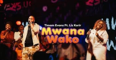 AUDIO Timam Evans Ft Liz Korir - Mwana Wako MP3 DOWNLOAD