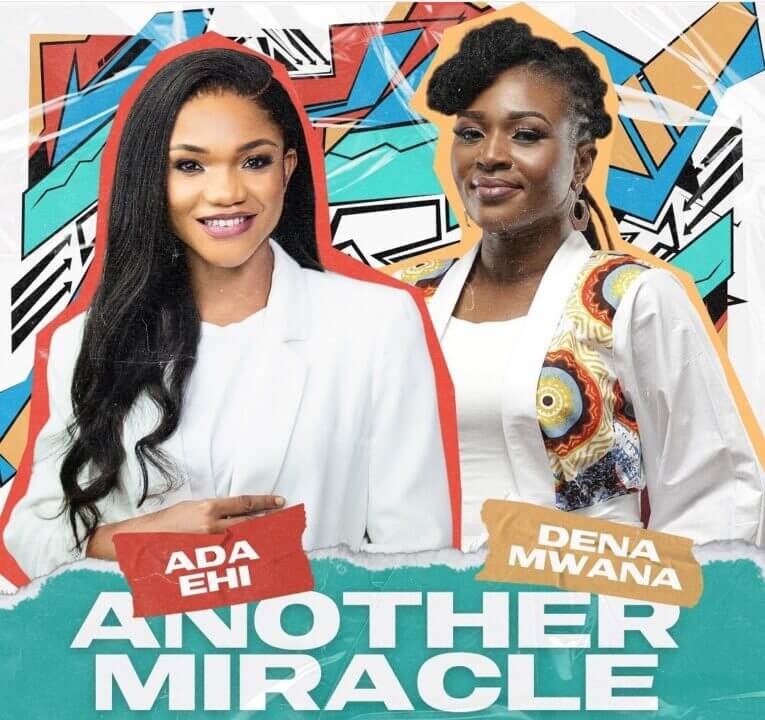 AUDIO Ada Ehi – Another Miracle Ft. Dena Mwana MP3 DOWNLOAD