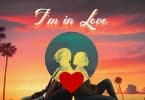 AUDIO Chin Bees – I'm in Love MP3 DOWNLOAD