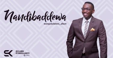 AUDIO Sylver Kyagulanyi - Nandibaddewa MP3 DOWNLOAD