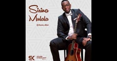 AUDIO Sylver Kyagulanyi - Sirina Mulala MP3 DOWNLOAD