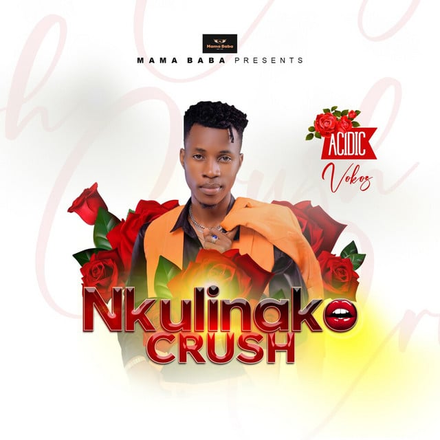 AUDIO Acidic Vokoz – NKULINAKO CRUSH MP3 DOWNLOAD