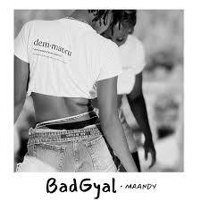 AUDIO Maandy – BADGYAL MP3 DOWNLOAD