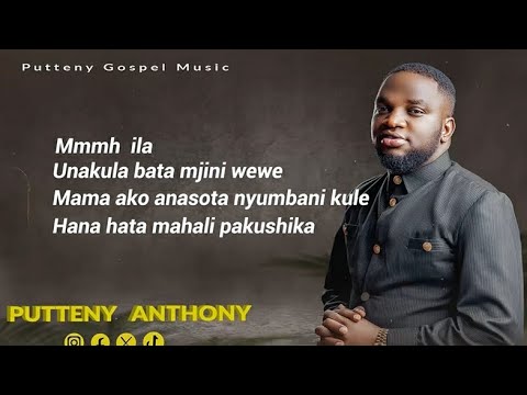 AUDIO Putteny Anthony - Umtunze Mama MP3 DOWNLOAD