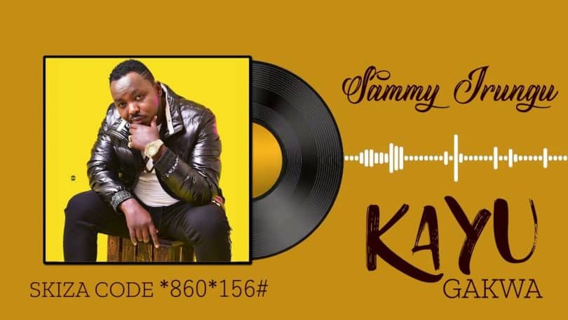 AUDIO Sammy Irungu - KAYU GAKWA MP3 DOWNLOAD