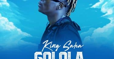 AUDIO King Saha – GOLOLA EKKUBO MP3 DOWNLOAD