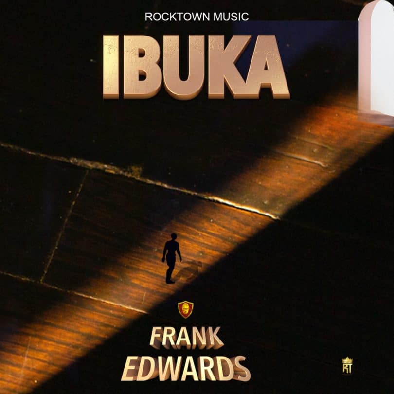 AUDIO Frank Edwards – Ibuka MP3 DOWNLOAD