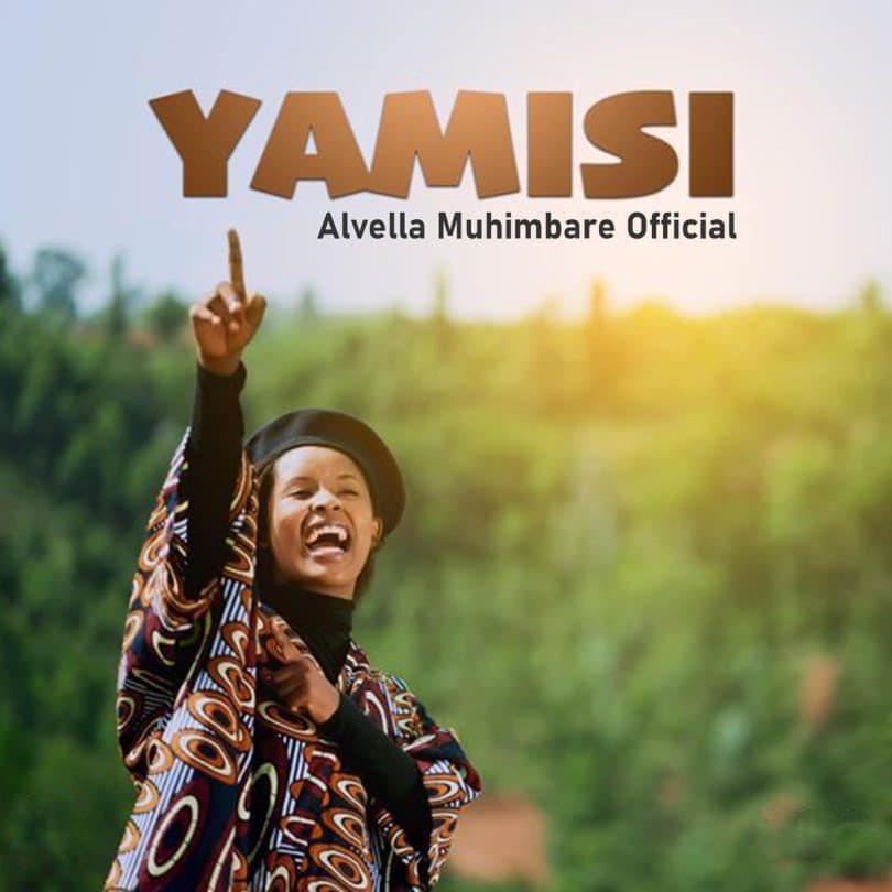 AUDIO Alvella Muhimbare - YAMISI MP3 DOWNLOAD