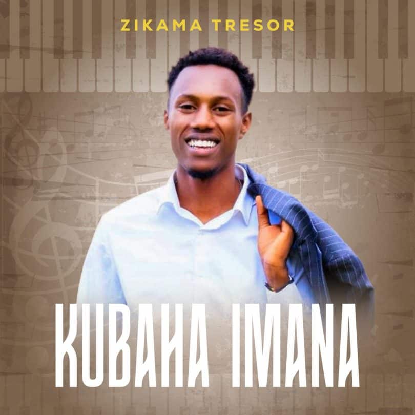 AUDIO Zikama Tresor – KUBAHA IMANA MP3 DOWNLOAD