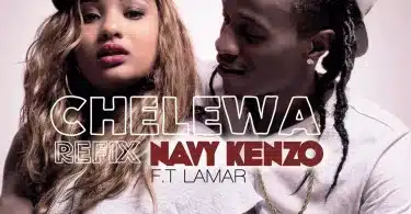 AUDIO Navy Kenzo – CHELEWA (BOKODO) MP3 DOWNLOAD