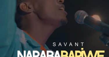 AUDIO Savant Ngira – NARABABARIWE MP3 DOWNLOAD