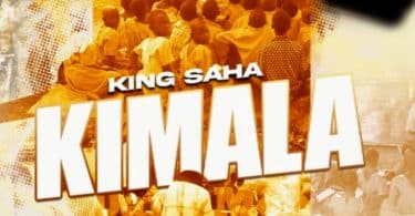 AUDIO King Saha – KIMALA MP3 DOWNLOAD