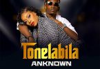 AUDIO An-Known – Tonelabira MP3 DOWNLOAD